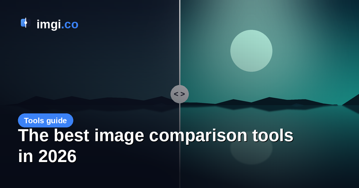 The best before and after image comparison tools in 2026